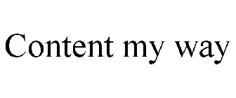CONTENT MY WAY