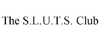 THE S.L.U.T.S. CLUB