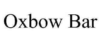 OXBOW BAR