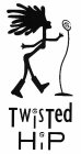 TWISTED HIP