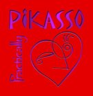PRACTICALLY PIKASSO