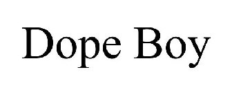 DOPE BOY