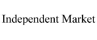 INDEPENDENT MARKET