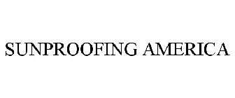 SUNPROOFING AMERICA