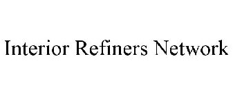 INTERIOR REFINERS NETWORK