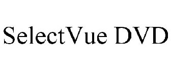 SELECTVUE DVD