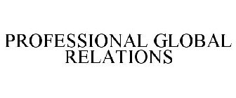 PROFESSIONAL GLOBAL RELATIONS