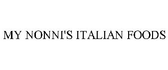 MY NONNI'S ITALIAN FOODS