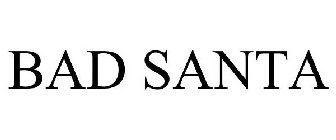 BAD SANTA