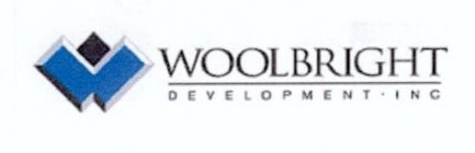 W WOOLBRIGHT DEVELOPMENT INC