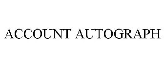 ACCOUNT AUTOGRAPH