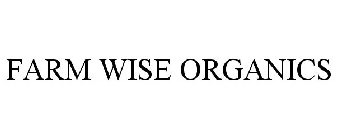 FARM WISE ORGANICS
