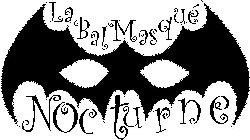 LA BAL MASQUÉ NOCTURNE