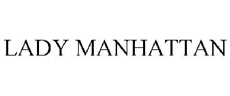 LADY MANHATTAN
