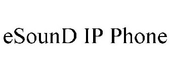 ESOUND IP PHONE