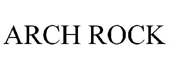 ARCH ROCK