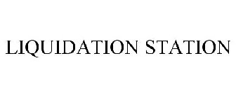 LIQUIDATION STATION