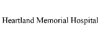 HEARTLAND MEMORIAL HOSPITAL
