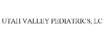 UTAH VALLEY PEDIATRICS, LC