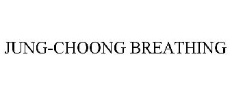 JUNG-CHOONG BREATHING