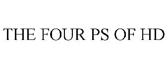 THE FOUR PS OF HD