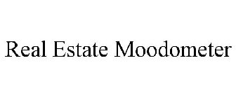 REAL ESTATE MOODOMETER