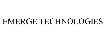 EMERGE TECHNOLOGIES