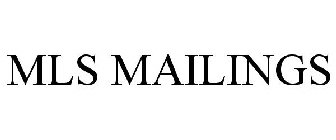 MLS MAILINGS
