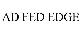 AD FED EDGE