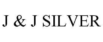 J & J SILVER