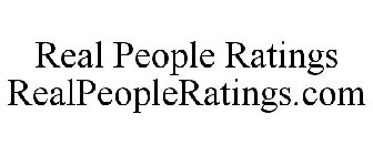 REAL PEOPLE RATINGS REALPEOPLERATINGS.COM