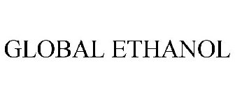 GLOBAL ETHANOL