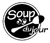 SOUP DU JOUR