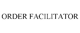 ORDER FACILITATOR