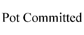 POT COMMITTED