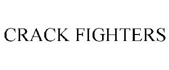 CRACK FIGHTERS