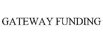 GATEWAY FUNDING