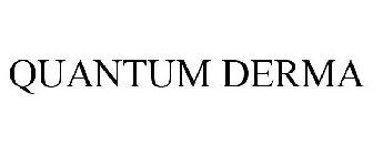 QUANTUM DERMA