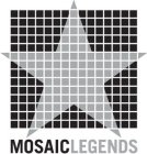 MOSAIC LEGENDS