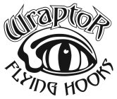 WRAPTOR FLYING HOOKS