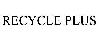 RECYCLE PLUS