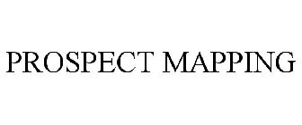 PROSPECT MAPPING