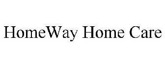 HOMEWAY HOME CARE