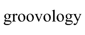 GROOVOLOGY