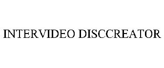 INTERVIDEO DISCCREATOR