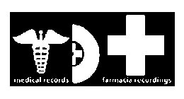 MEDICAL RECORDS FARMACIA RECORDINGS