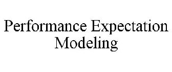 PERFORMANCE EXPECTATION MODELING