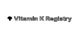 VITAMIN K REGISTRY