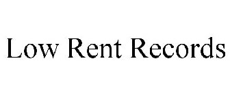 LOW RENT RECORDS