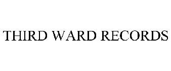 THIRD WARD RECORDS